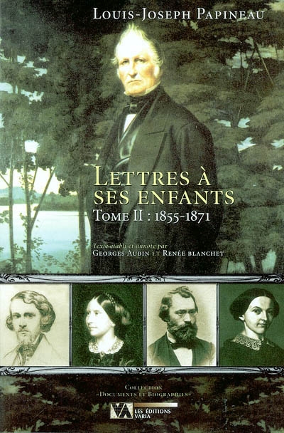 Lettres à ses enfants. Vol. 2. 1855-1871