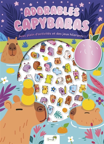 Adorables capybaras : 100...