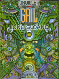 Lone Sloane. Vol. 3. Gail