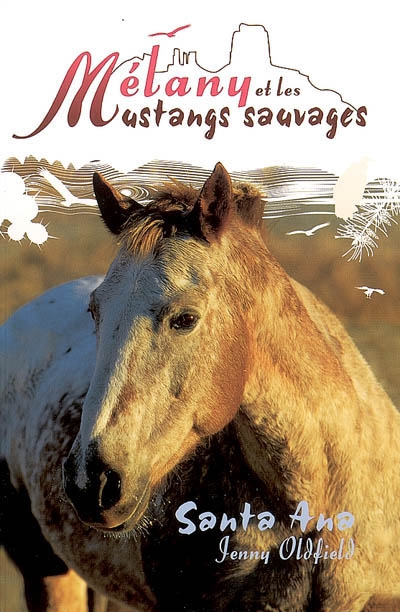 Mélany & les mustangs sauvages. Vol. 2. Santa Ana