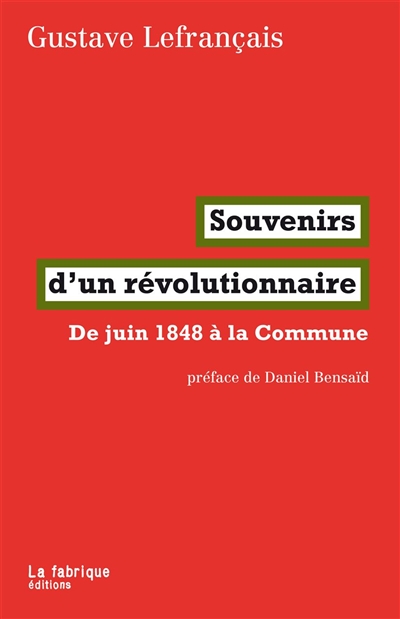Souvenirs d'un révolutionnaire : de juin 1848 à la Commune
