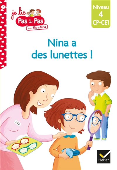 Nina a des lunettes ! - Je lis pas à pas 7