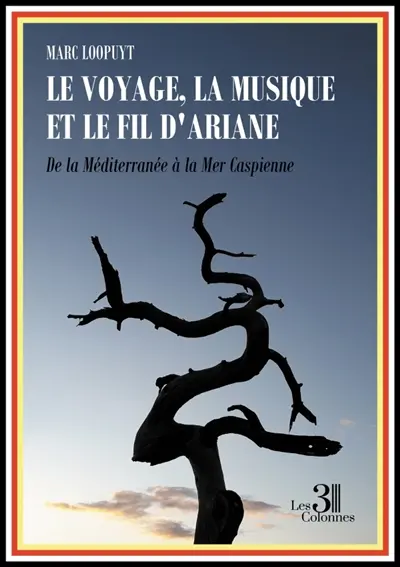 Le voyage, la musique et le fil d'Ariane : De la Méditerranée à la Mer Caspienne