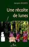 Une récolte de lunes : un sentier tonkinois