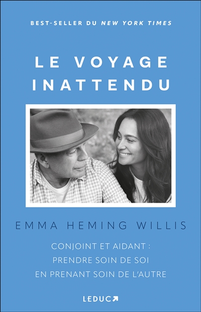 Le voyage inattendu : conjoint et aidant : prendre soin de soi en prenant soin de l'autre