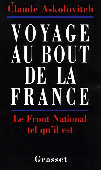 Voyage au bout de la France : le Front national tel qu'il est