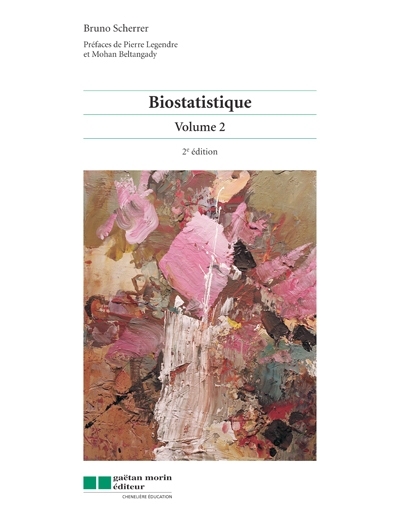 Biostatistique. Vol. 2