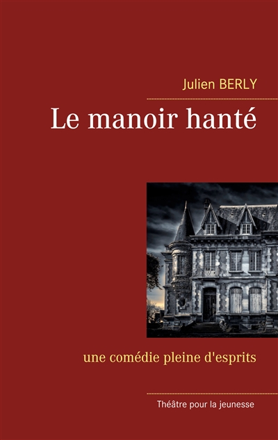 Le manoir hanté : une...