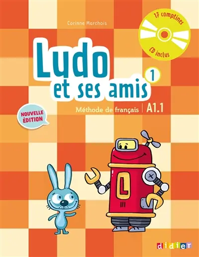 Ludo et ses amis 1 : méthode de français : A1.1