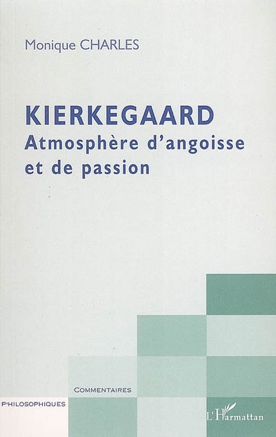 Kierkegaard : atmosphère d'angoisse et de passion