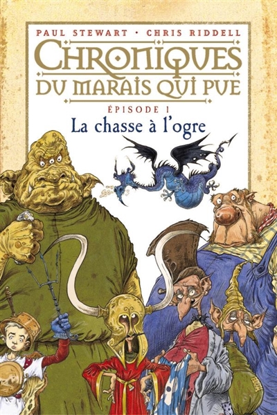Chroniques du Marais qui pue. Vol. 1. La chasse à l'ogre