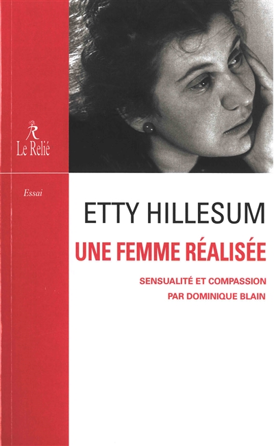 Etty Hillesum, une femme réalisée : sensualité et compassion : essai