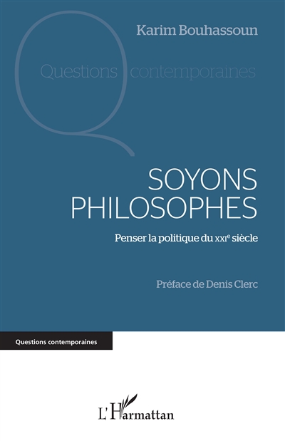 Soyons philosophes : penser la politique du XXIe siècle