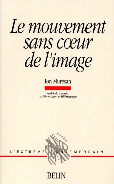 Le mouvement sans coeur de l'image