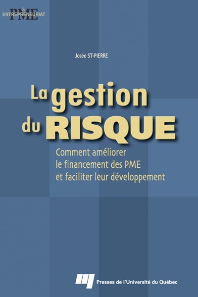 La gestion du risque : comment améliorer le financement des PME et faciliter leur développement
