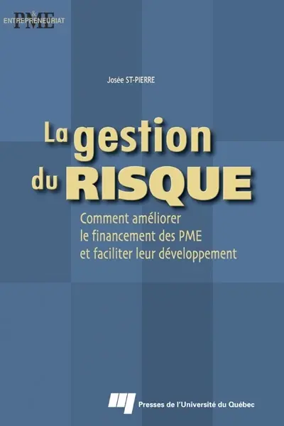 La gestion du risque : comment améliorer le financement des PME et faciliter leur développement