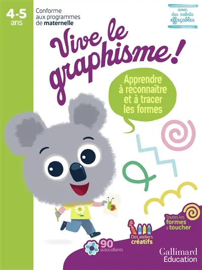 Vive le graphisme ! 4-5 ans : apprendre à reconnaître et à tracer les formes : conforme aux programmes de maternelle