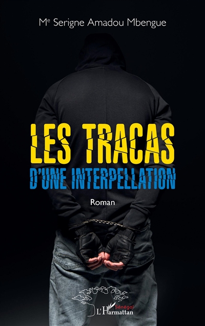 Les tracas d'une interpellation