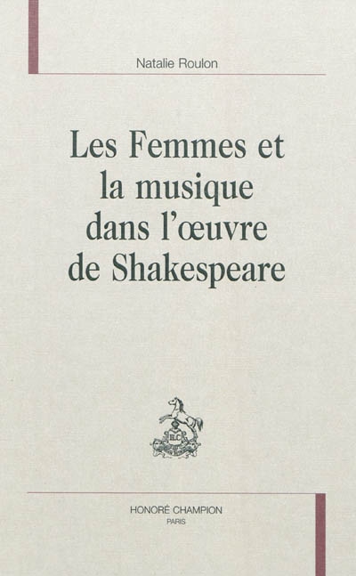 Les femmes et la musique dans l'oeuvre de Shakespeare