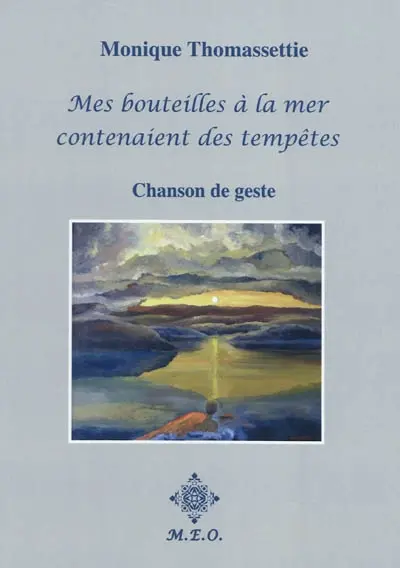 Mes bouteilles à la mer contenaient des tempêtes : quatre tableaux. Le poids des rêves. La harpe et la forêt