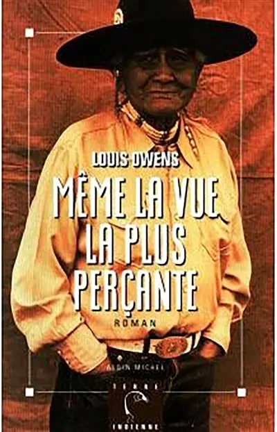 Même la vue la plus perçante