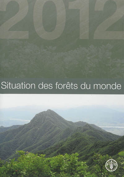 Situation des forêts du monde 2012