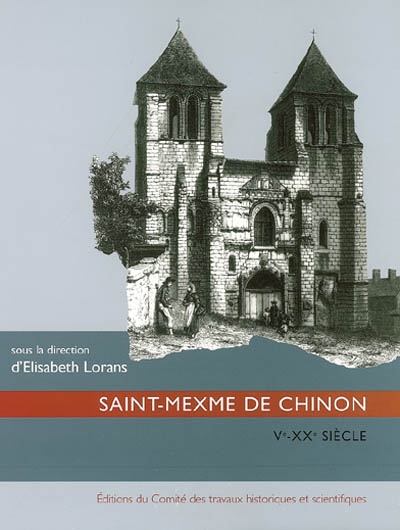 Saint-Mexme de Chinon, Ve-XXe siècle