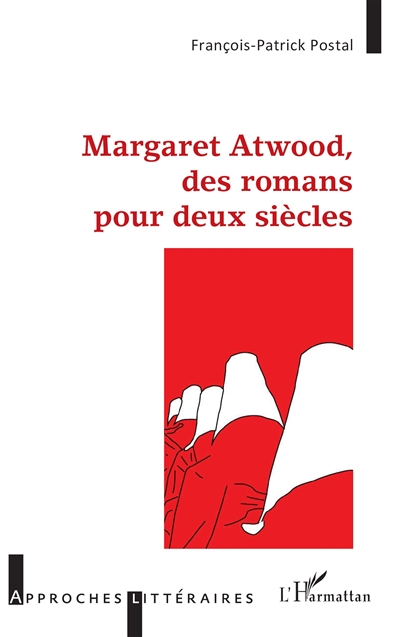 Margaret Atwood, des romans pour deux siècles