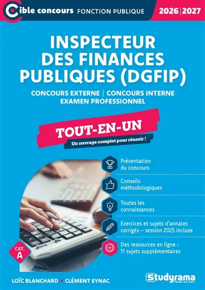 Inspecteur des finances publiques (DGFIP) : concours externe, concours interne, examen professionnel, cat. A : tout-en-un, 2026-2027 Inspecteur des finances publiques (DGFIP) : concours externe, concours interne, examen professionnel, cat. A : tout-en-un, 2026-2027