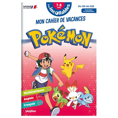 Les incollables, Pokémon : mon cahier de vacances : du CE1 au CE2, 7-8 ans, conforme au programme