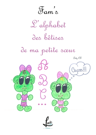 L'alphabet des bêtises de ma petite soeur