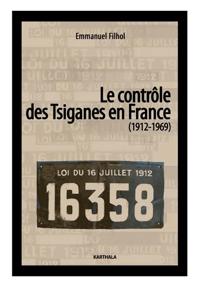 Le contrôle des Tsiganes en France : 1912-1969