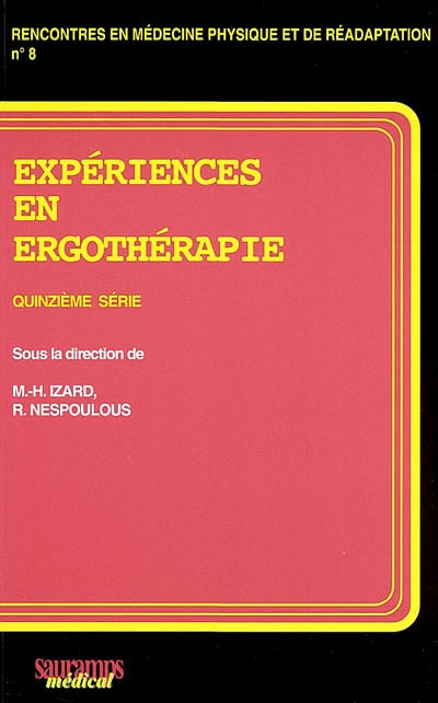 Expériences en ergothérapie. Vol. 15