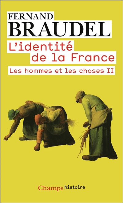L'identité de la France. Vol. 3. Les hommes et les choses. 2