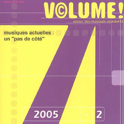 Volume !, n° 2. Musiques actuelles : un pas de côté