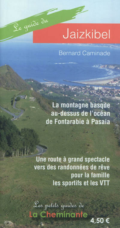 Le guide du Jaizkibel : la montagne basque au-dessus de l'océan de Fontarabie à Pasaia
