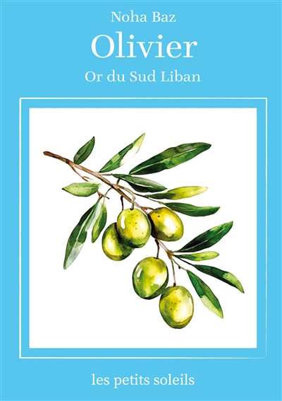 Olivier : Or du sud Liban