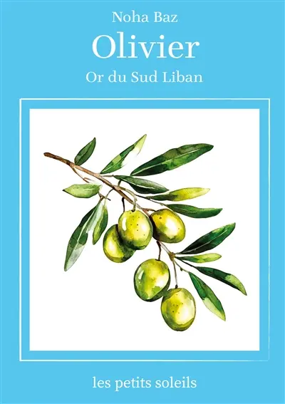 Olivier : Or du sud Liban
