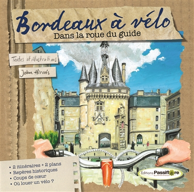 Bordeaux à vélo : dans la roue du guide