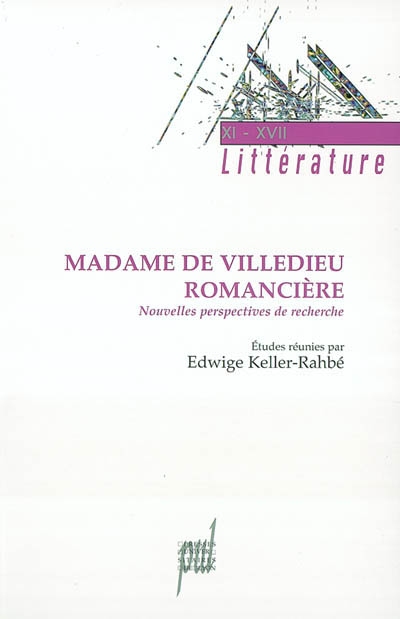 Madame de Villedieu romancière : nouvelles perspectives de recherche