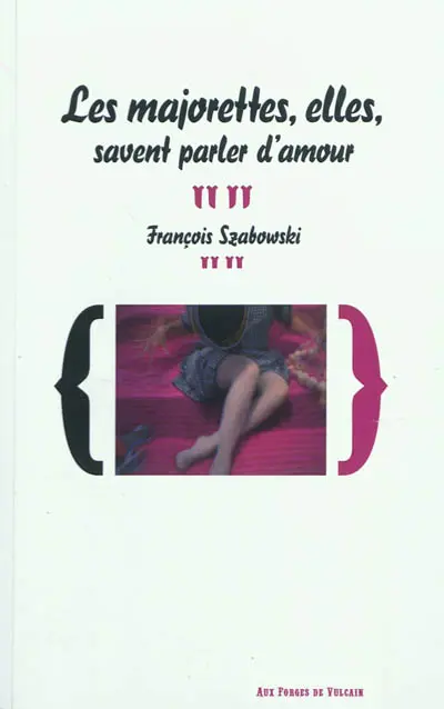 Les majorettes, elles, savent parler d'amour