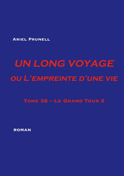 Un Long Voyage ou...