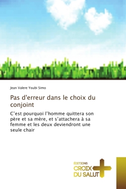 Pas d'erreur dans le choix...