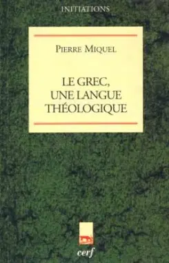 Le grec, une langue théologique