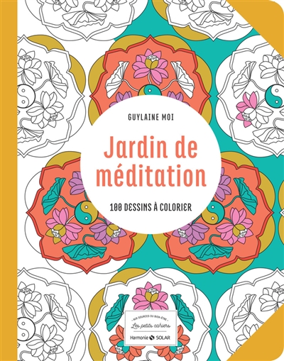 Jardin de méditation : 100 dessins à colorier