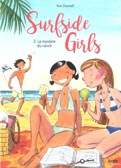 Surfside girls. Vol. 2. Le mystère du ranch
