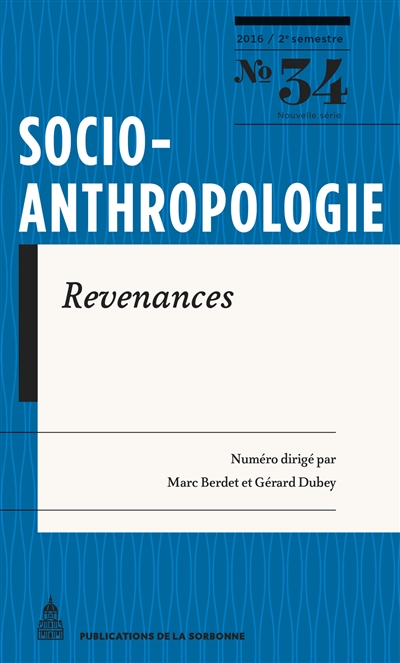 Socio-anthropologie : revue interdisciplinaire de sciences sociales, n° 34. Revenances