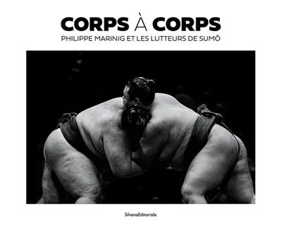 Corps à corps : Philippe Marinig et les lutteurs de sumo