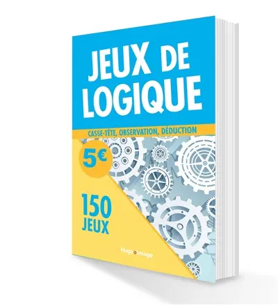 150 jeux de logique : casse-tête, observation, déduction