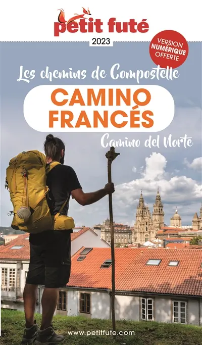 Les chemins de Compostelle : camino francés : 2023